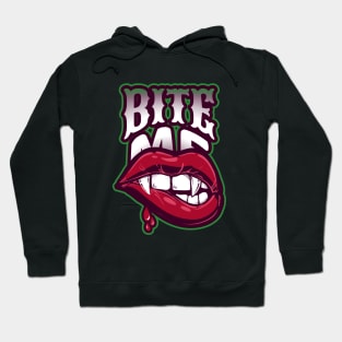 BITE ME VAMPIRE FANGS Hoodie